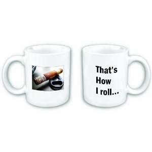  Thats How I Roll Cigar Coffee Mug 