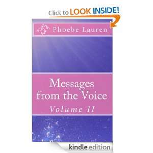 Messages from the Voice, Volume II Phoebe Lauren  Kindle 