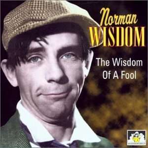  Wisdom of a Fool Norman Wisdom Music