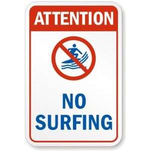  Attention : No Surfing (with graphic) Aluminum Sign, 24 x 