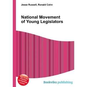   Movement of Young Legislators Ronald Cohn Jesse Russell Books