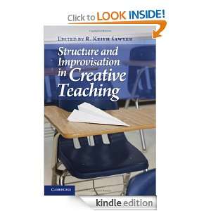 Structure and Improvisation in Creative Teaching: Sawyer, R. Keith 