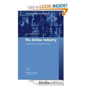 The Airline Industry: Challenges in the 21st Century: Alessandro Cento 