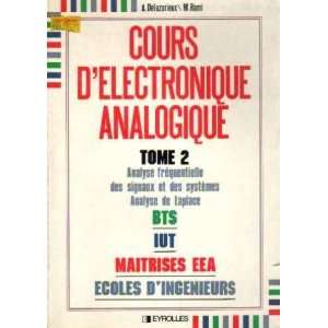  Cours délectronique analogique tome 2. Analyse 