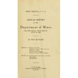   Of Mines For The Year Ending West Virginia. Dept. Of Mines Books