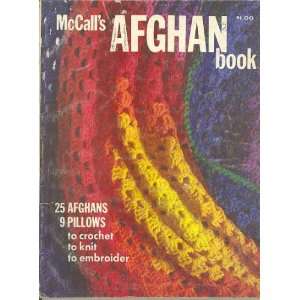  McCalls Afghan Book. Editors of McCalls Needlework and 