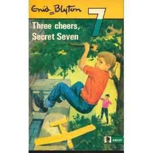    Three Cheers Secret Seven (9780340104286) Enid Blyton Books
