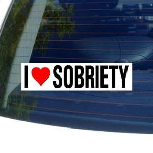  I Love Heart SOBRIETY   Window Bumper Sticker: Automotive
