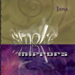  Smoke & Mirrors Jana Music