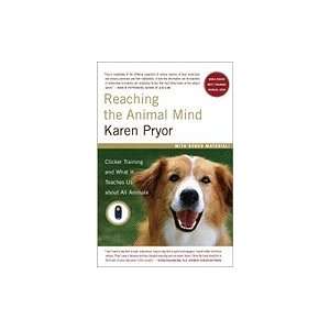 Animal Mind Clicker Training and What It Teaches Us About All Animals 