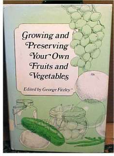   PRESERVING YOUR OWN FRUITS VEGETABLES Canning 9780824601980  