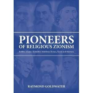  Pioneers of Religious Zionism Rabbis Alkalai, Kalischer 