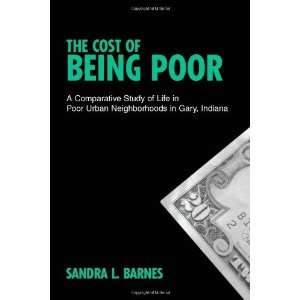  The Cost of Being Poor: A Comparative Study of Life in Poor 