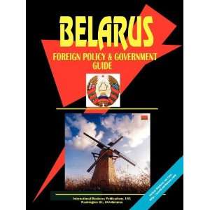  Belarus Foreign Policy and Government Guide (9780739705339 