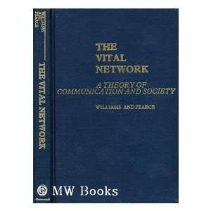 The Vital Network A Theory of Communication and Society 