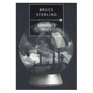 Atmosfera letale (9788804527787) Bruce Sterling Books
