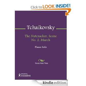 The Nutcracker. Scene No. 2. March Sheet Music Pyotr Tchaikovsky 