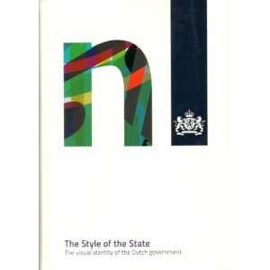   Style Of The Dutch Government (9789081549714) Hestia Bavelaar Books
