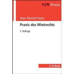  Praxis des Mietrechts (9783406581557) Hans Reinold Horst Books