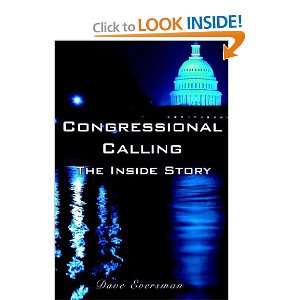  Congressional Calling The Inside Story (9781425927714 