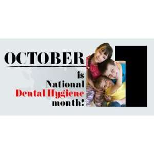  3x6 Vinyl Banner   October dental hygiene month 