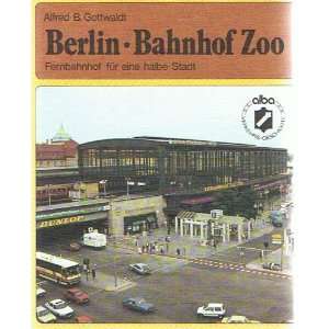  Berlin, Bahnhof Zoo Fernbahnhof fur eine halbe Stadt 