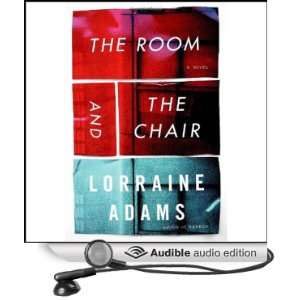  The Room and the Chair (Audible Audio Edition) Lorraine 