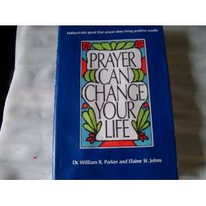   prayer therapy William R., and Dare, Elaine St. Johns Parker Books