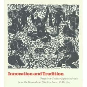  Innovation & Tradition Twentieth Century Japanese Prints 