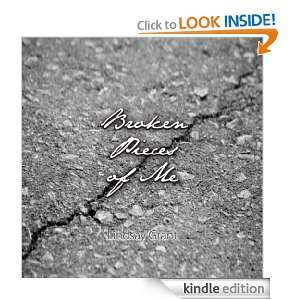 Broken Pieces of Me Lindsay Grant  Kindle Store