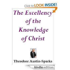   Knowledge of Christ Theodore Austin Sparks  Kindle Store