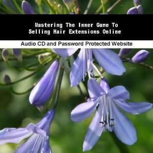   The Inner Game To Selling Hair Extensions Online Jassen Bowman Books