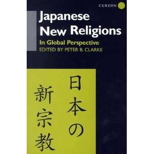 Japanese New Religions in Global Perspective (New Religious Movements 