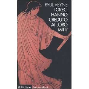   greci hanno creduto ai loro miti? (9788815105417) Paul Veyne Books