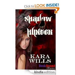 Shadow Hunter Kara Wills  Kindle Store