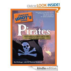 The Complete Idiots Guide to Pirates: Gail Selinger, W. Thomas Smith 