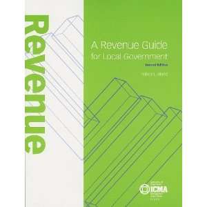  A Revenue Guide for Local Government [Paperback]: Robert L 