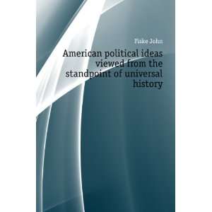  American political ideas viewed from the standpoint of 
