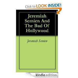 Jeremiah Semien And The Bad Of Hollywood Jeremiah Semien  