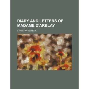   Letters of Madame Darblay (9781235602283) Chatto and Windus Books