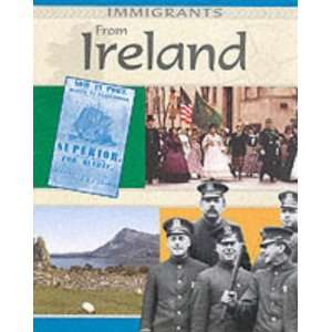  Immigrants from Ireland (9780749645380) Katherine Prior 