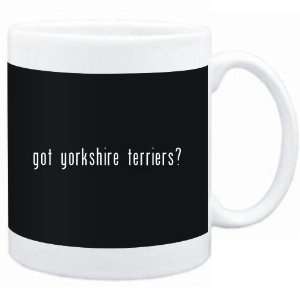  Mug Black  Got Yorkshire Terriers?  Dogs: Sports 