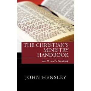   The Christians Ministry Handbook (9781414113067) John Hensley Books