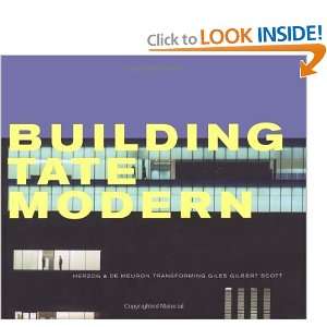  Building Tate Modern: Herzog & De Meuron [Hardcover 
