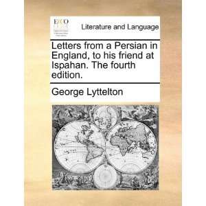  Letters from a Persian in England, to his friend at 