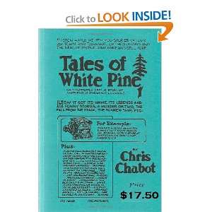  Tales Of White Pine (9781105095146) Chris Chabot Books