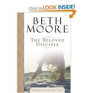  The Beloved Disciple (9780805445589) Beth Moore Books