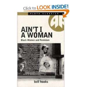    Aint I a Woman (Pluto Classics) (9780861043798) Bell Hooks Books