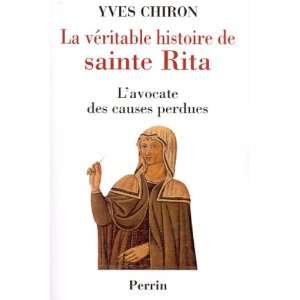   veritable histoire de sainte rita (9782262016623) Yves Chiron Books
