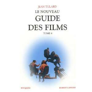  Le nouveau guide des films  Tome 4 (9782221115572) Jean 